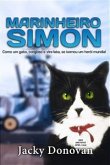 Marinheiro Simon: Como Um Gato, Corajoso E Vira-Lata, Se Tornou Um Herói Mundial (eBook, ePUB)