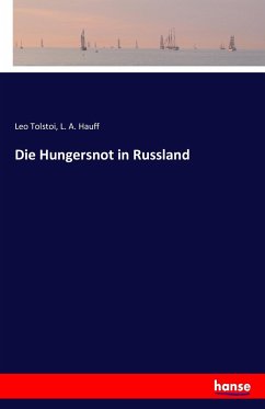 Die Hungersnot in Russland - Tolstoi, Leo N.;Hauff, L. A.