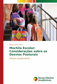 Mochila Escolar: Considerações sobre os Desvios Posturais - Ferst, Nilton Cesar