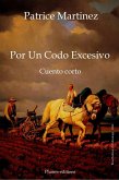 Por un codo excesivo (eBook, ePUB)