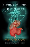 Whip of the Wild God (The Moksha Trilogy, #1) (eBook, ePUB)