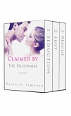 Claimed by the Billionaire Trilogy Boxed Set (eBook, ePUB)