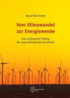 Vom Klimawandel zur Energiewende - Dahm, Klaus-Peter