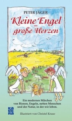 Kleine Engel - große Herzen - Jäger, Peter