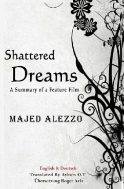 Shattered Dreams (Zerschmetterte Träume) - Alezzo, Majed