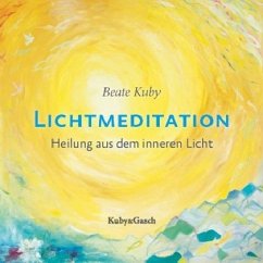 Lichtmeditation - Kuby, Beate