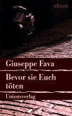 Bevor sie Euch töten (eBook, ePUB)