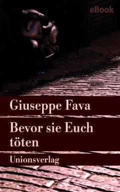 Bevor sie Euch töten (eBook, ePUB) - Fava, Giuseppe