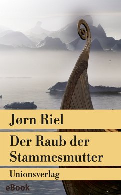 Der Raub der Stammesmutter (eBook, ePUB) - Riel, Jørn