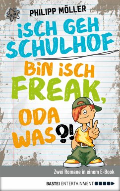 Isch geh Schulhof / Bin isch Freak, oda was?! (eBook, ePUB) - Möller, Philipp