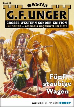 Fünf staubige Wagen / G. F. Unger Sonder-Edition Bd.94 (eBook, ePUB) - Unger, G. F.