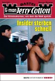 Insider sterben schnell / Jerry Cotton Bd.3092 (eBook, ePUB)