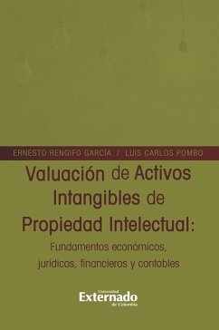 Valuación de Activos Intangibles de Propiedad Intelectual (eBook, ePUB) - Rengifo García, Ernesto