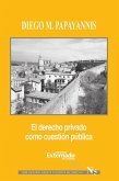 El derecho privado como cuestión pública (eBook, ePUB)