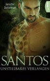 Santos - Unstillbares Verlangen (eBook, ePUB)