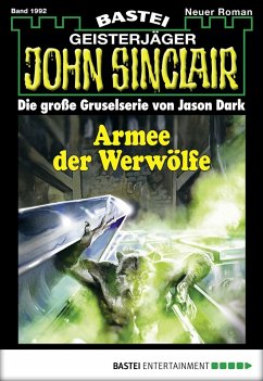 Armee der Werwölfe / John Sinclair Bd.1992 (eBook, ePUB) - Breuer, Michael; Hill, Ian Rolf