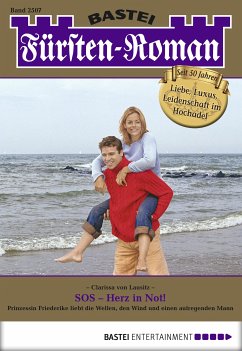 SOS - Herz in Not! / Fürsten-Roman Bd.2507 (eBook, ePUB) - Lausitz, Clarissa von