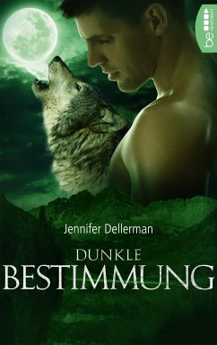 Dunkle Bestimmung (eBook, ePUB) - Dellerman, Jennifer