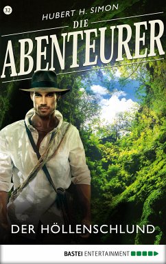 Der Höllenschlund / Die Abenteurer Bd.32 (eBook, ePUB) - Simon, Hubert H.