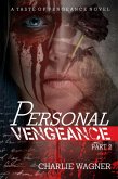 Personal Vengeance (A Taste of Vengeance, #2) (eBook, ePUB)