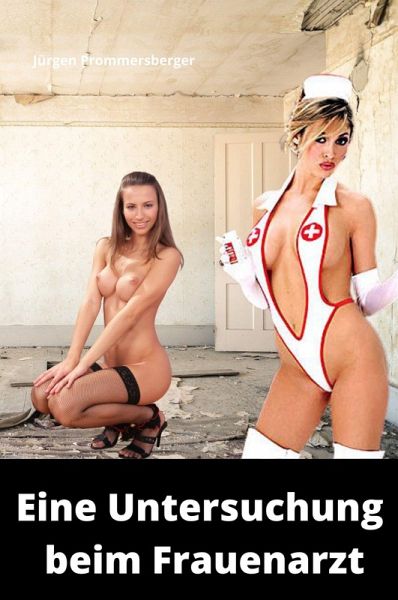 Eine Untersuchung beim Frauenarzt (eBook, ePUB)