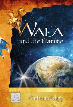 Wala und die Flamme (eBook, ePUB) - Stupp, Christina