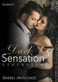 Dark Sensation - Verfallen. Erotischer Roman (eBook, ePUB)