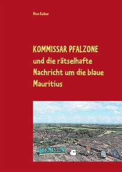 Kommissar Pfalzone und die rätselhafte Nachricht um die blaue Mauritius (eBook, ePUB)