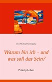 Warum bin ich - und was soll das Sein? (eBook, ePUB)