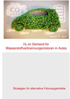 H2 on Demand für Wasserstoffverbrennungsmotoren in Autos (eBook, ePUB) - Jaun, Marlon A.