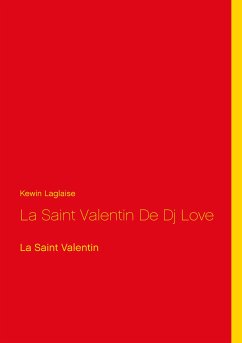 La Saint Valentin De Dj Love (eBook, ePUB) - Laglaise, Kewin