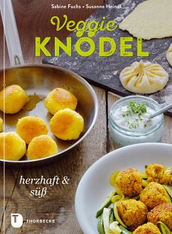 VeggieKnödel (eBook, ePUB) - Heindl, Susanne; Fuchs, Sabine