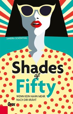 Shades of Fifty (eBook, ePUB) - Schönthal, Sandra