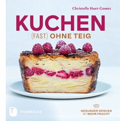 Kuchen fast ohne Teig (eBook, ePUB) - Huet-Gomez, Christelle