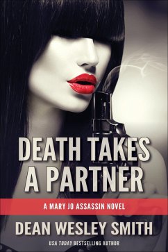 Death Takes a Partner (Mary Jo Assassin, #1) (eBook, ePUB) - Smith, Dean Wesley