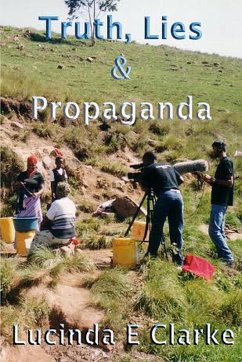 Truth, Lies and Propaganda (eBook, ePUB) - Clarke, Lucinda E