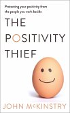 The Positivity Thief (eBook, ePUB)