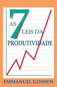 As Sete Leis da Produtividade (eBook, ePUB) - Emmanuel Goshen