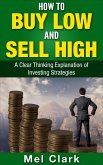 How to Buy Low and Sell High (Thinking About Investing, #2) (eBook, ePUB)
