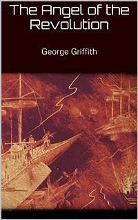 The Angel of the Revolution (eBook, ePUB) - Griffith, George