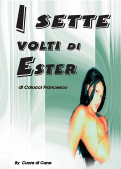 I Sette Volti di Ester (eBook, PDF) - Colucci, Francesco