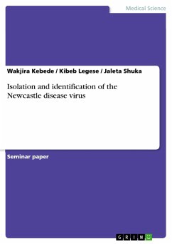 Isolation and identification of the Newcastle disease virus - Kebede, Wakjira;Shuka, Jaleta;Legese, Kibeb