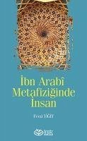 Ibn Arabi Metafiziginde Insan - Yigit, Fevzi