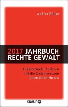 2017 Jahrbuch rechte Gewalt - Röpke, Andrea