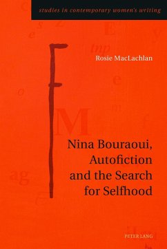 Nina Bouraoui, Autofiction and the Search for Selfhood - MacLachlan, Rosie