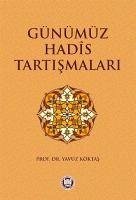 Günümüz Hadis Tartismalari - Köktas, Yavuz