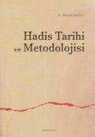 Hadis Tarihi ve Metodolojisi - Musa Bagci, H.