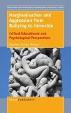 Marginalisation and Aggression from Bullying to Genocide