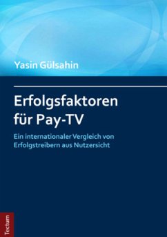 Erfolgsfaktoren für Pay-TV - Gülsahin, Yasin