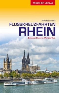 Flusskreuzfahrten Rhein - Lorenz, Annette